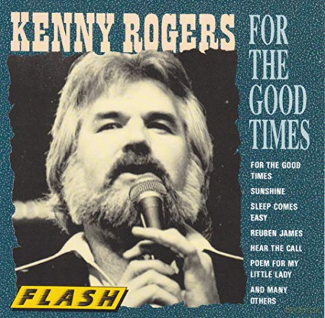 Kenny Rogers: For the good times (compilation, 15 tracks) [CD]