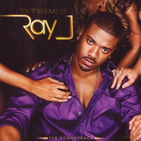 Ray J: For the love of Ray J [CD]