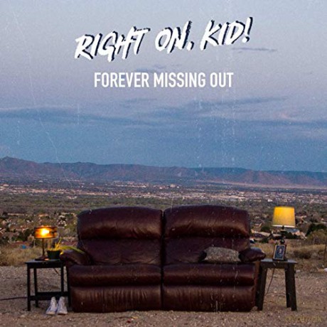 Right On Kid!: Forever Missing Out [CD]