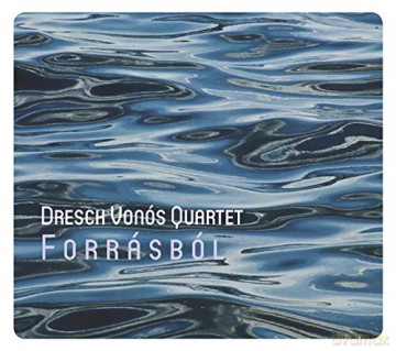 Dresch Vonós Quartet: Forrásból [CD]