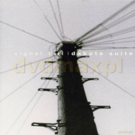 Dakota Suite: Signal Hill [CD]