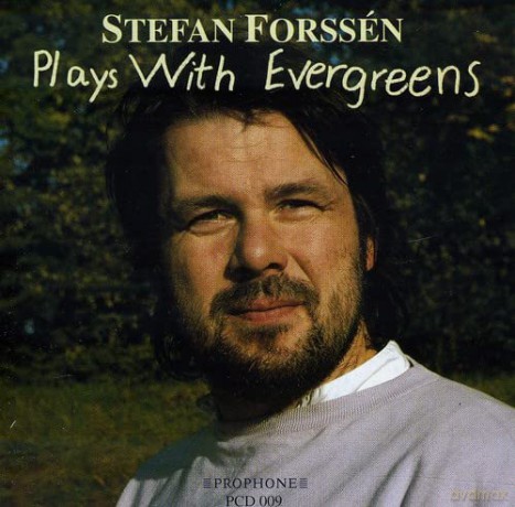 Stefan Forssen: Forssen plays with Evergreens [CD]