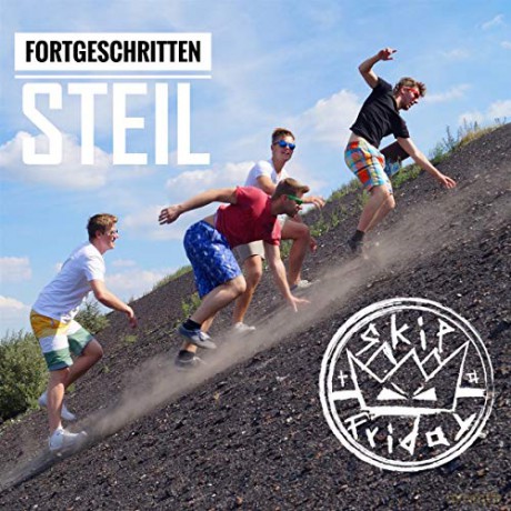 Skip To Friday: Fortgeschritten Steil [CD]