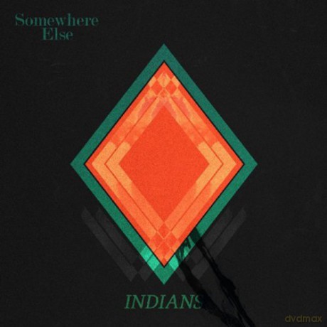 Indians: Somewhere Else [WINYL]