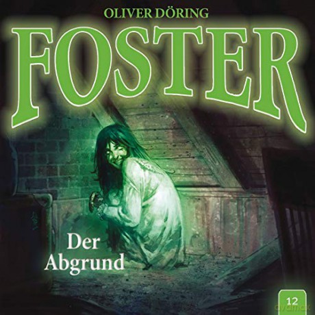 Oliver Döring: Foster 12-Der Abgrund [CD]