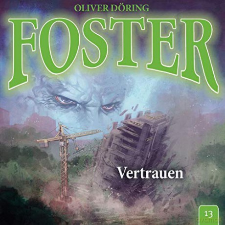 Oliver Döring: Foster 13-Vertrauen [CD]