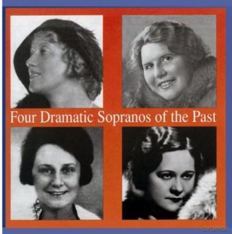 Ohms/Bindernagel/Fuchs/A.Konetzny: Four Dramatic Sopranos Of The [CD]