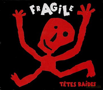 Tetes Raides: Fragile [CD]