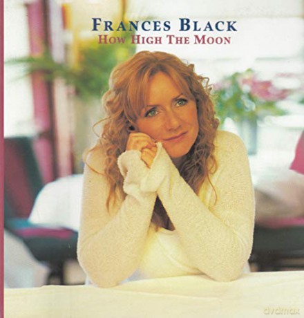 Frances Black: Frances Black - How High The Moon [CD]