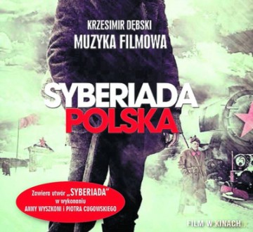 Syberiada Polska soundtrack (Krzesimir Dębski) [CD]