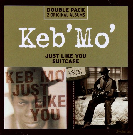 Keb' Mo': Just Like You/Suitcase [2CD]