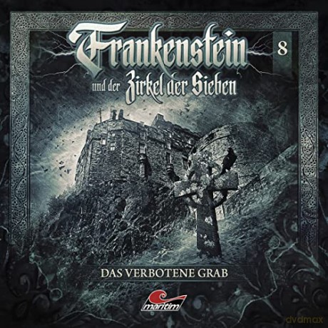Frankenstein Und Der Zirkel Der Sieben: Frankenstein 08-Das Verbotene Grab [CD]