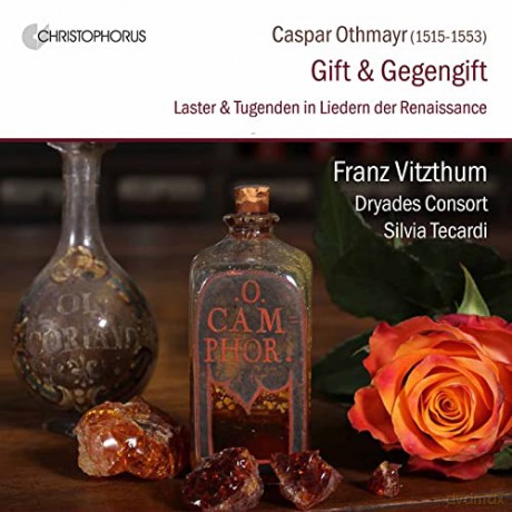 Franz Vitzthum; Dryades Consort; Silvia Tecardi & Caspar Othmayr: Virtues & Vices In Renaissance Songs: Franz Vitzthum; Dryades Consort; Silvia Tecardi-Caspar Othmayr: Virtues & Vices In Renaissance Songs [CD]