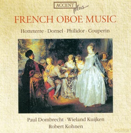Dombrecht/Kuijken/Kohnen: Französische Oboenmusik [CD]