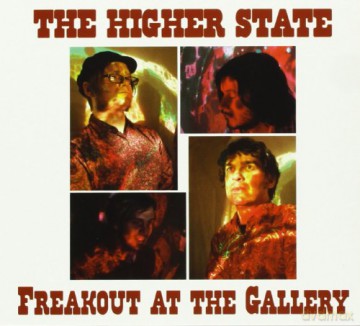 Higher State: Freakout At The Gallery [CD]