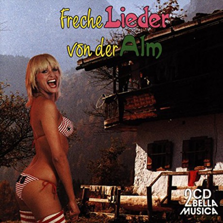 Freche Lieder Von Der Alm [2CD]