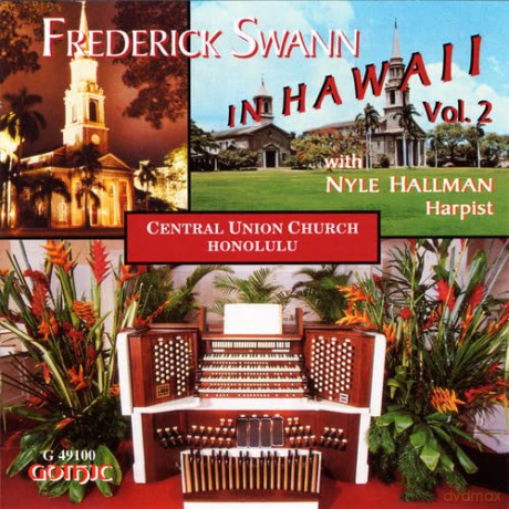 Frederick Swann: Frederick Swann in Hawaii, vol.2 [CD]