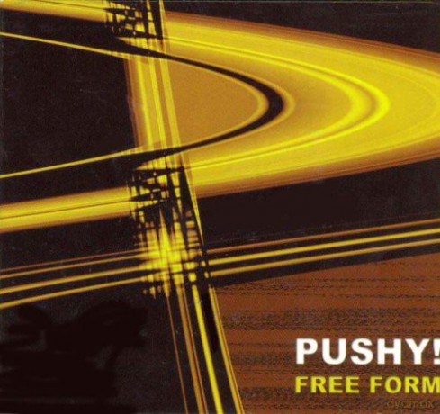 Pushy!: Free Form [CD]