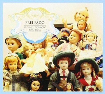 Frei Fado-Se O Meu Coracao Nao Erra [CD]