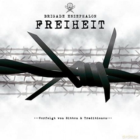 Brigade Enzephalon: Freiheit [CD]