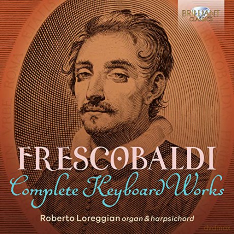 Roberto Loreggian: Frescobaldi:Complete Keyboard Works [15CD]