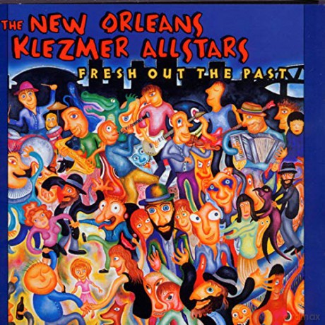 New Orleans Klezmer All Stars: Fresh Out The Past [CD]