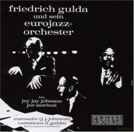 Gulda/Johnson/Zawinul: Friedrich Gulda und sein Eurojazz-Orchester [CD]