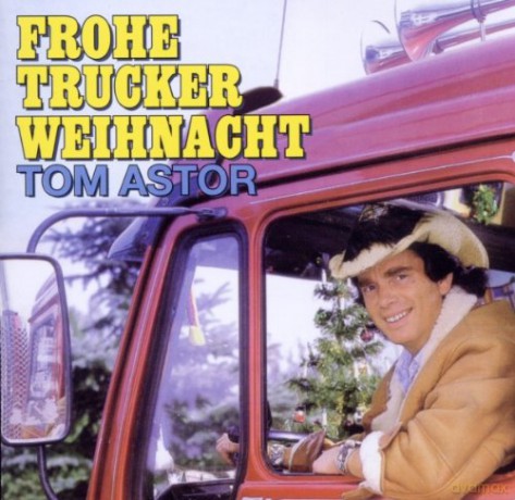 Tom Astor: Frohe Trucker Weihnacht [2CD]