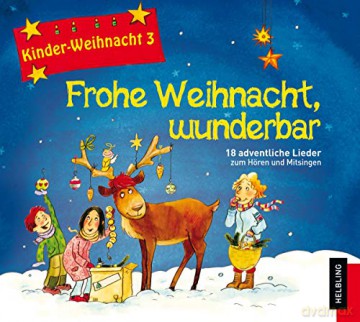Frohe Weihnacht, wunderbar, 1 Audio-CD (Kinder-Weihnacht) [CD]