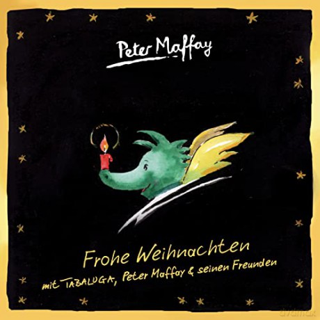 Peter Maffay: Frohe Weihnachtern Mit Tabaluga, Peter Maffay & Seinen Freunden [CD]