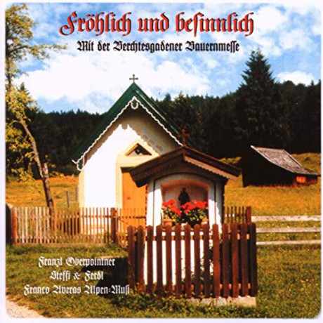 Mit Der Berchtesgadener Bauernmesse: Frohlich Und Besinnlich [CD]