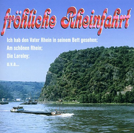 Die Mainzer Hofsänger: Fröhliche Rheinfahrt [CD]