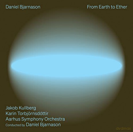 Kullberg/Torbjörnsdottir/Aalborg Symphony Orchestr: From Earth to Ether [CD]