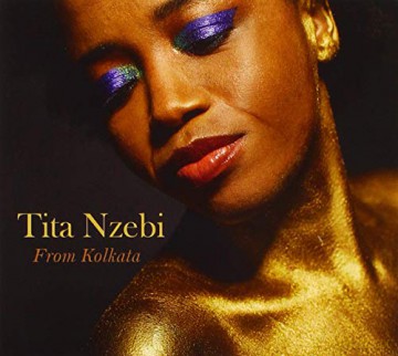 Tita Nzebi: From Kolkata [CD]