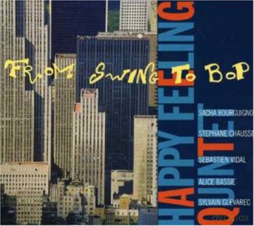 Happy Feeling Quintet: From Swing To Bop [CD]