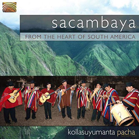 Kollasuyumanta Pacha: From The Heart Of South America [CD]