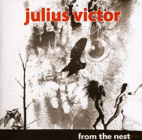 Julius Victor: From The Nest [CD]