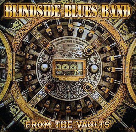 Blindside Blues Band: From The Vaults [CD]