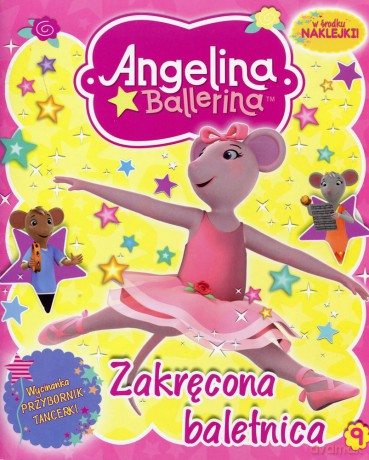 Angelina Ballerina nr 09 Zakręcona baletnica [KSIĄŻKA]
