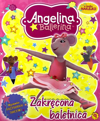 Angelina Ballerina nr 09 Zakręcona baletnica [KSIĄŻKA]