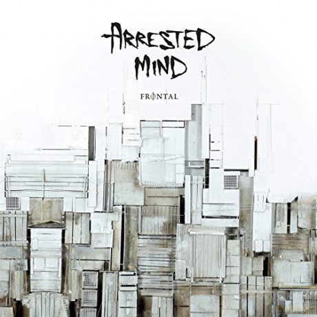 Arrested Mind: Frontal [CD]