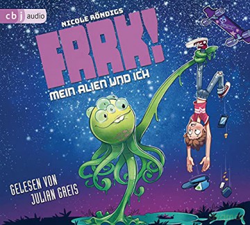 Nicole Röndigs: Frrk!-Mein Alien Und Ich [4CD]