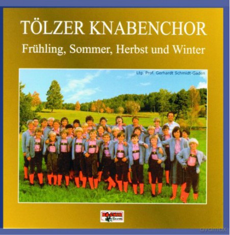Tölzer Knabenchor: Frühling-Sommer-Herbst-Winter [CD]