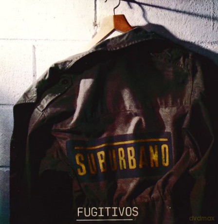 Suburbano: Fugitivos [CD]