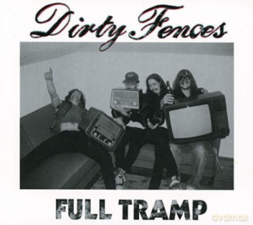 Dirty Fences: Full Tramp [CD]