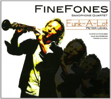 Finefones Saxophone Quartet: Funk-Alot [CD]