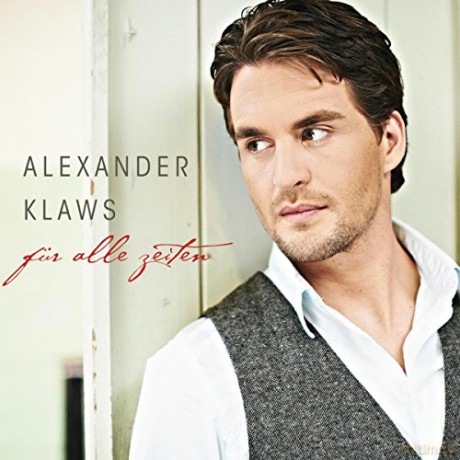 Alexander Klaws: Für Alle Zeiten [CD]