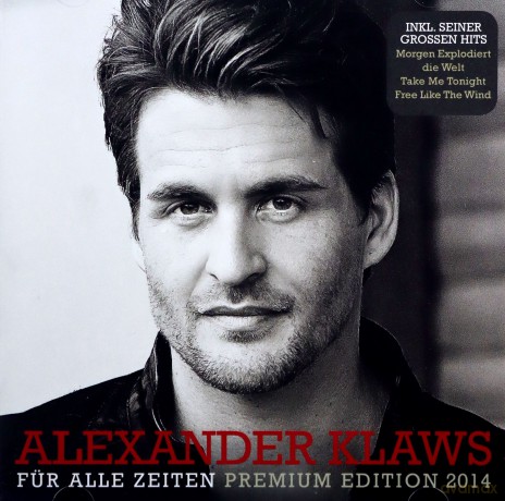 Alexander Klaws: Für Alle Zeiten (Premium Edition 2014) [CD]