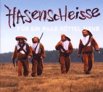 Hasenscheisse: Für Ein Paar Köttel Mehr [CD]