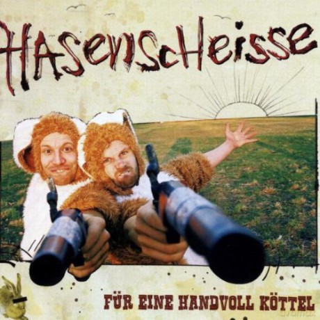 Hasenscheisse: Für Eine Handvoll Köttel [CD]